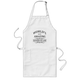 World's Most Amazing Father-In-Law Long Apron