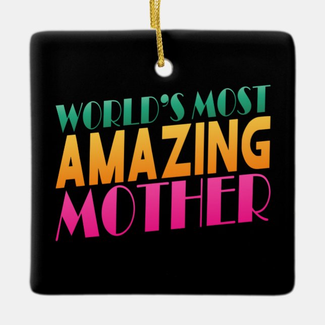 World's Most Amazing Mother's Day | Ornament (Front)