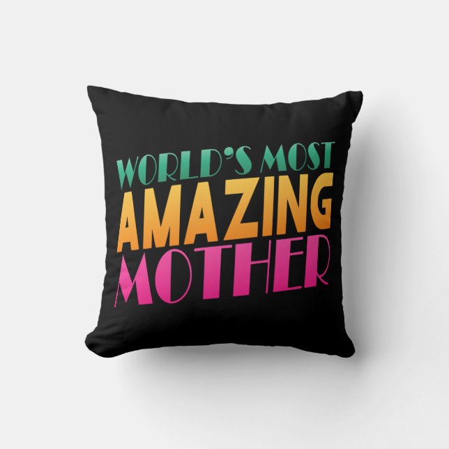 World's Most Amazing Mother's Day | Throw Pillow (Front)