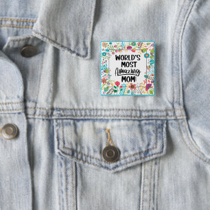 World's Most Amazing Mum 15 Cm Square Badge