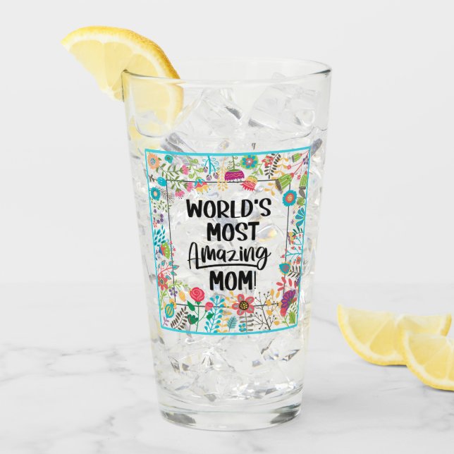 World's Most Amazing Mum  Glass (Front Ice)