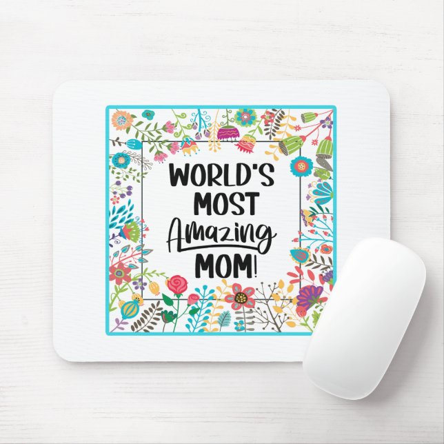 World's Most Amazing Mum  Mouse Pad (With Mouse)
