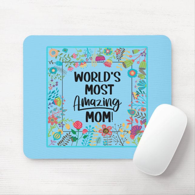 World's Most Amazing Mum  Mouse Pad (With Mouse)