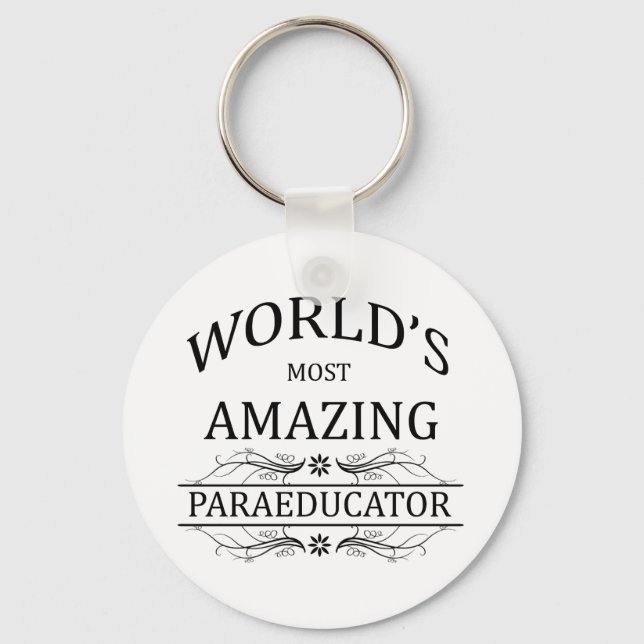 World's Most Amazing Paraeducator Key Ring (Front)