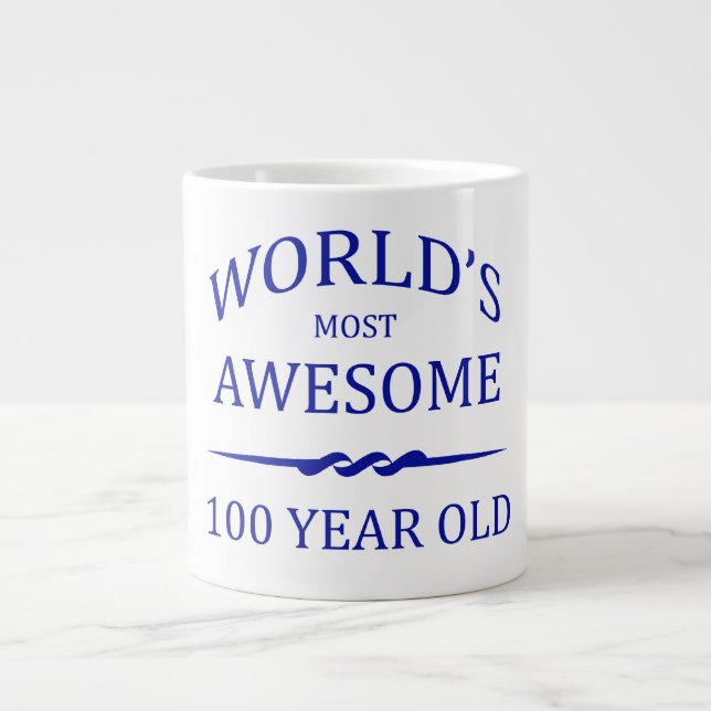 World's Most Awesome 100 Year Old Large Coffee Mug (Front)