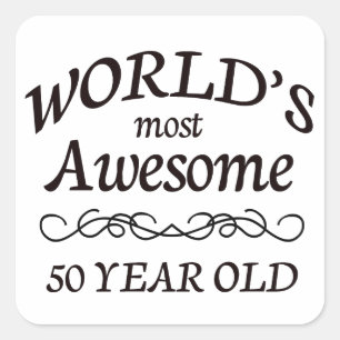 World's Most Awesome 50 Year Old Square Sticker