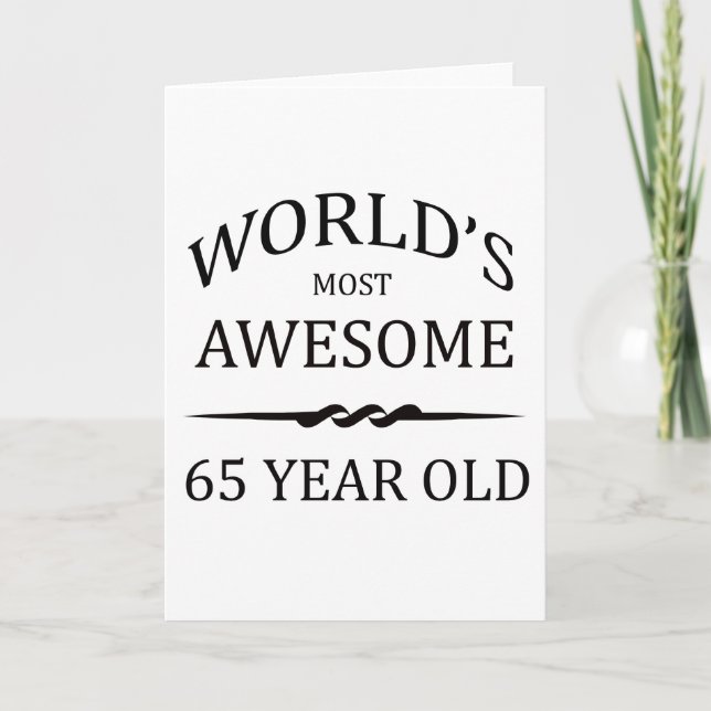World's Most Awesome 65 Year Old Card (Front)