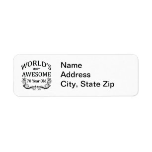 World's Most Awesome 70 Year Old Return Address Label