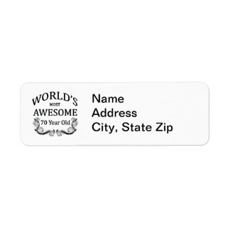 World's Most Awesome 70 Year Old Return Address Label