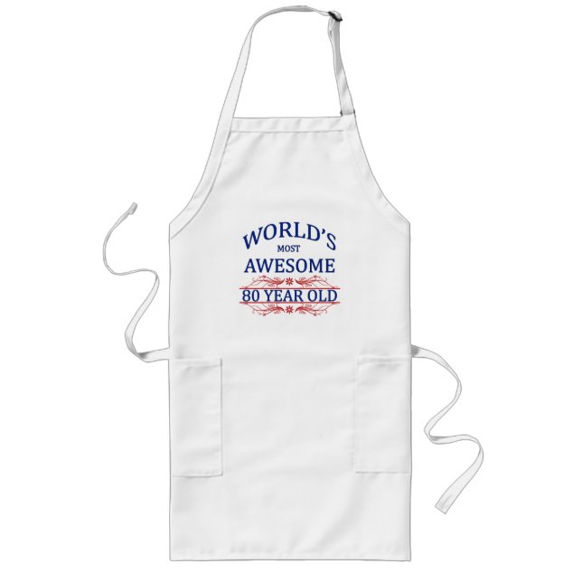 World's Most Awesome 80 Year Old Long Apron (Front)