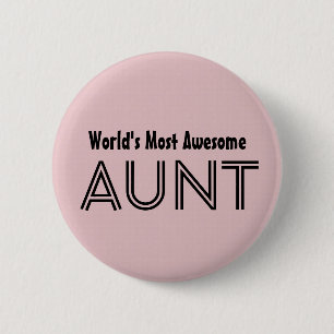 World's Most Awesome AUNT Custom Pink Gift Item 01 6 Cm Round Badge
