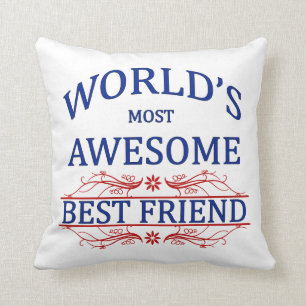 World's Most Awesome Best Friend Cushion