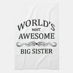 World's Most Awesome Big Sister Tea Towel