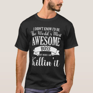 World's Most Awesome Boss Appreciation Proud Manag T-Shirt