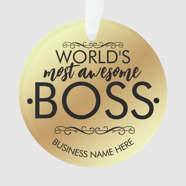 WORLD'S most awesome  Boss gift  Ornament (Front)