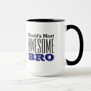 World's Most AWESOME BRO-Text Design Mug