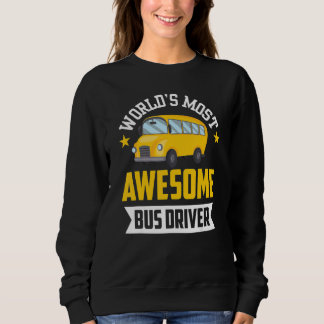 World's Most Awesome Bus Driver Operator Busman Jo Sweatshirt