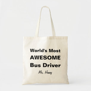 World's Most Awesome Bus Driver Tote Bag