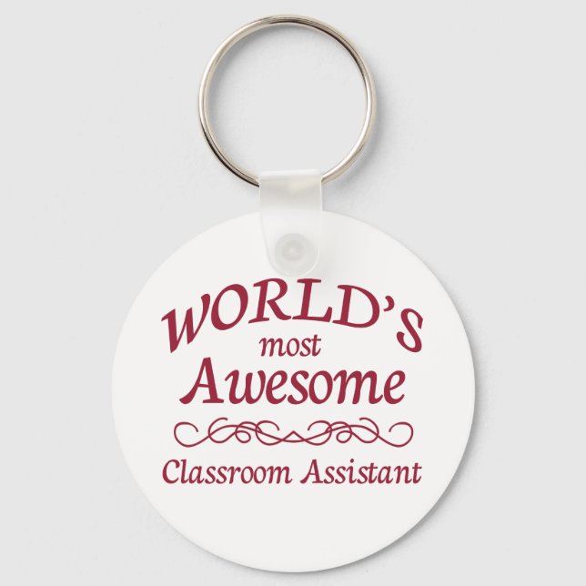World's Most Awesome Classroom Assistant Key Ring (Front)