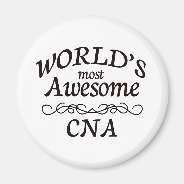 World's Most Awesome CNA Magnet (Front)