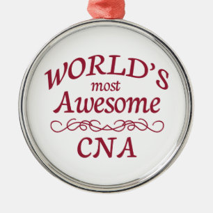 World's Most Awesome CNA Metal Ornament