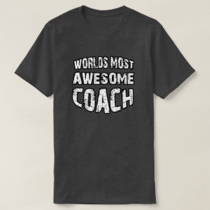 World's Most Awesome Coach T-Shirt