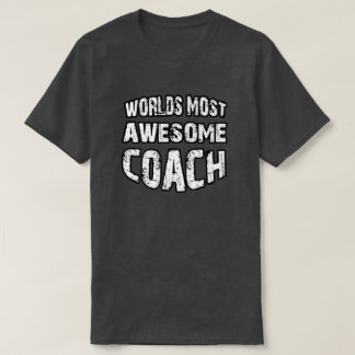 World's Most Awesome Coach T-Shirt
