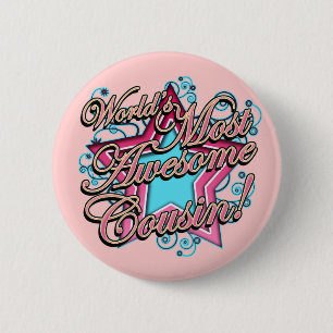 Worlds Most Awesome Cousin 6 Cm Round Badge