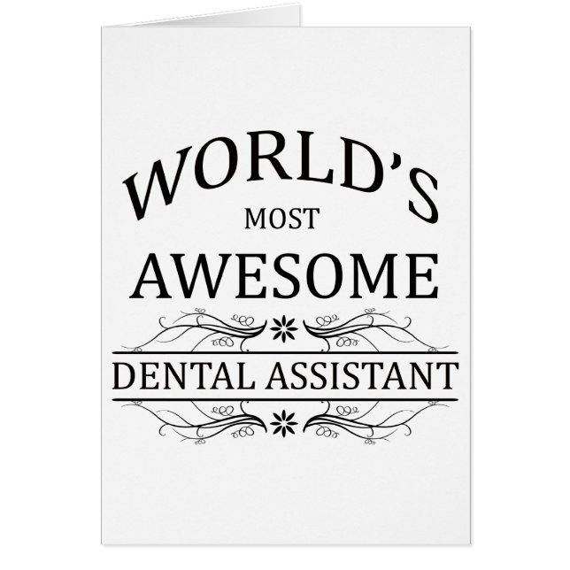 World's Most Awesome Dental Assistant (Front)