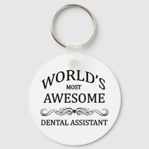 World's Most Awesome Dental Assistant Key Ring