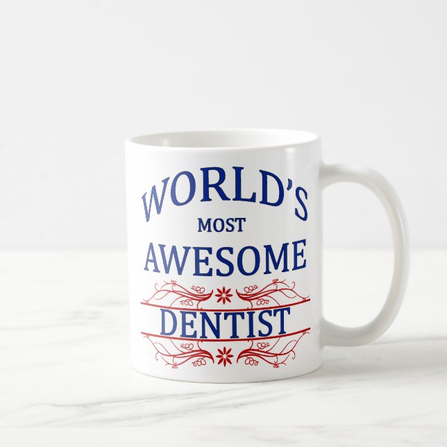 World's Most Awesome Dentist Coffee Mug (Right)