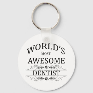 World's Most Awesome Dentist Key Ring