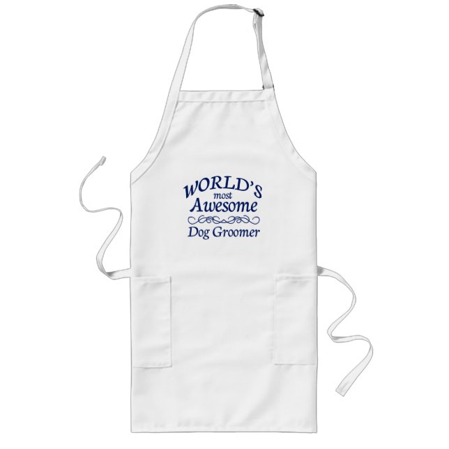 World's Most Awesome Dog Groomer Long Apron (Front)
