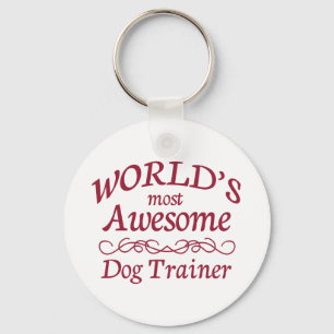 World's Most Awesome Dog Trainer Key Ring