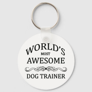 World's Most Awesome Dog Trainer Key Ring