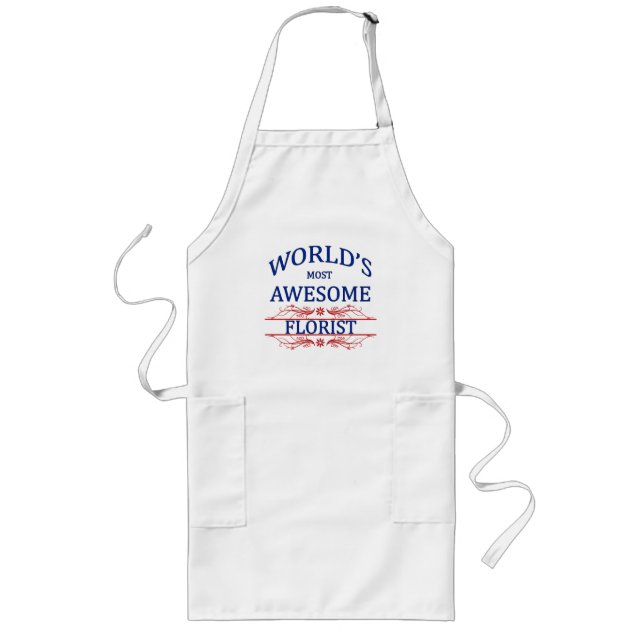 World's Most Awesome Florist Long Apron (Front)