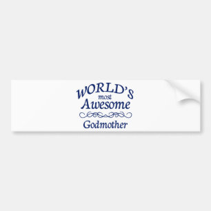 World's Most Awesome Godmother Bumper Sticker