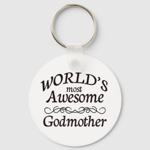 World's Most Awesome Godmother Key Ring