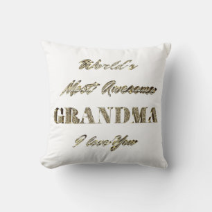 World's Most Awesome Grandma I Love You Cushion