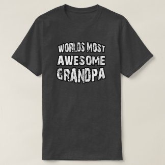 World's Most Awesome Grandpa T-Shirt