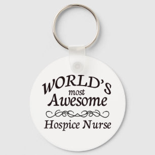 World's Most Awesome Hospice Nurse Key Ring