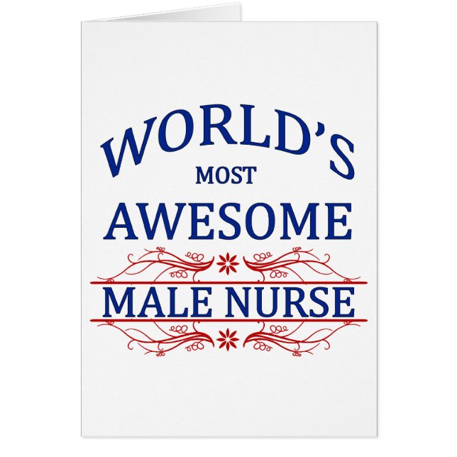World's Most Awesome Male Nurse (Front)