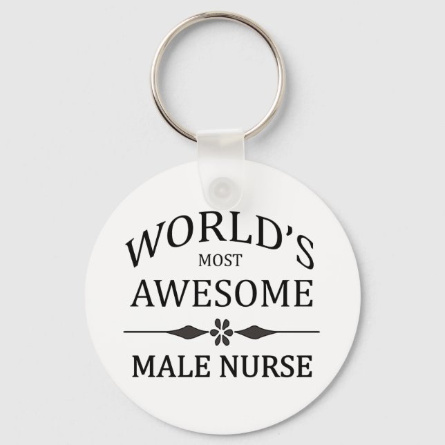 World's Most Awesome Male Nurse Key Ring (Front)