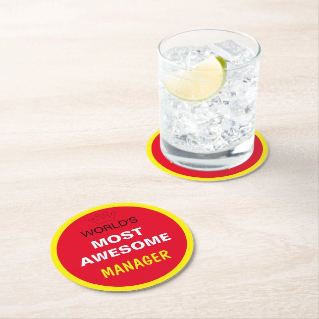 Worlds Most Awesome - MANAGER / the best one Round Paper Coaster (Insitu)