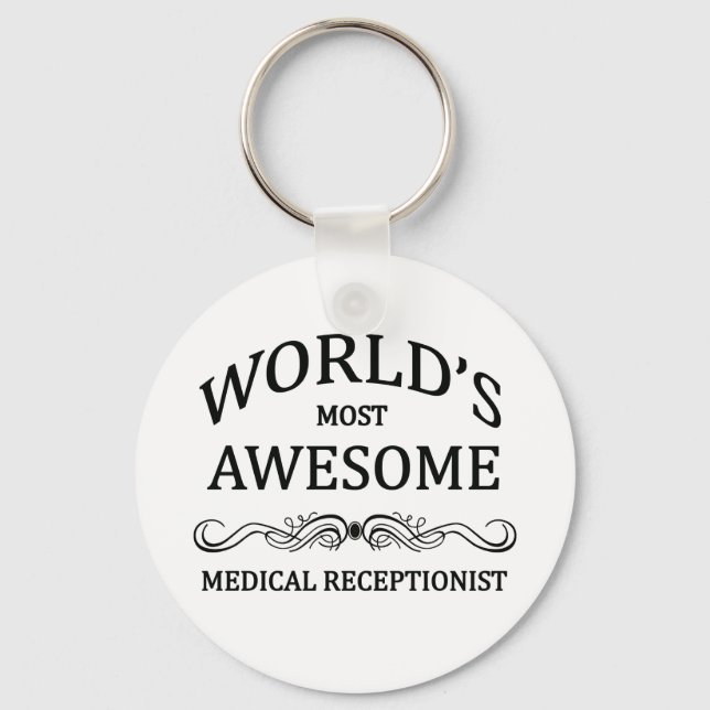 World's Most Awesome Medical Receptionist Key Ring (Front)