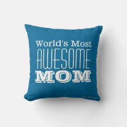 World's Most AWESOME MOM-Text Design Cushion