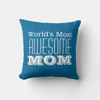 World's Most AWESOME MOM-Text Design Cushion