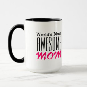 World's Most AWESOME MOM-Text Design Mug