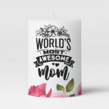 World's Most Awesome mum pillar candle
