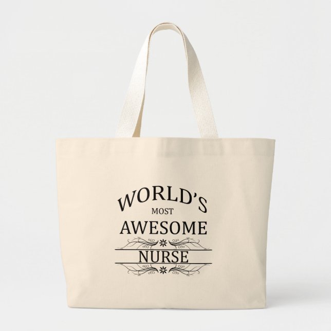 World's Most Awesome Nurse Large Tote Bag (Front)
